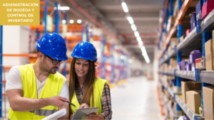 Administración de Bodegas y Control de Inventario