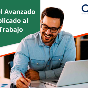 Excel Avanzado: Aplicado al Trabajo