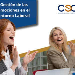 Gesti贸n de las Emociones en el Entorno Laboral