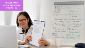 Inglés para Negocios Nivel Inicial - B2