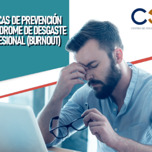 Prevención del Burnout y Gestión del Desgaste Profesional