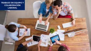 Trabajo en Equipo y Colaboración Laboral