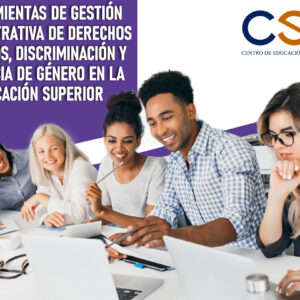 Herramientas de gestión administrativa de derechos humanos, discriminación y violencia de género en la educación superior