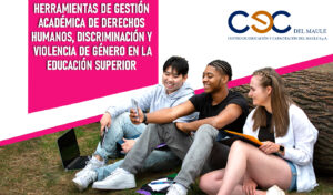 Herramientas de gestión académica de derechos humanos, discriminación y violencia de género en la educación superior